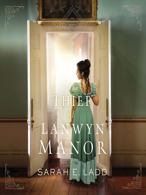 Title details for The Thief of Lanwyn Manor by Sarah E. Ladd - Available